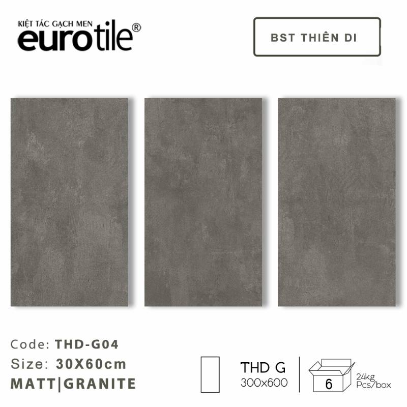Gạch ốp lát Eurotile BST Thiên Di 300*600mm THD G04