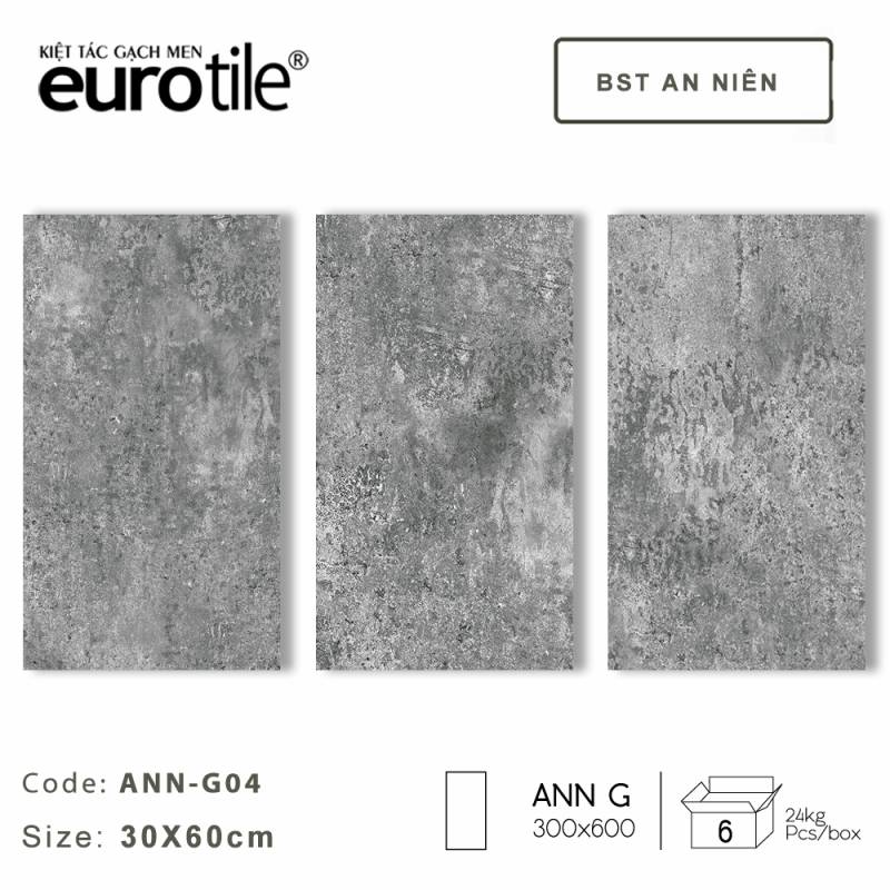 Gạch ốp lát Eurotile BST An Niên 300*600mm ANN-G04