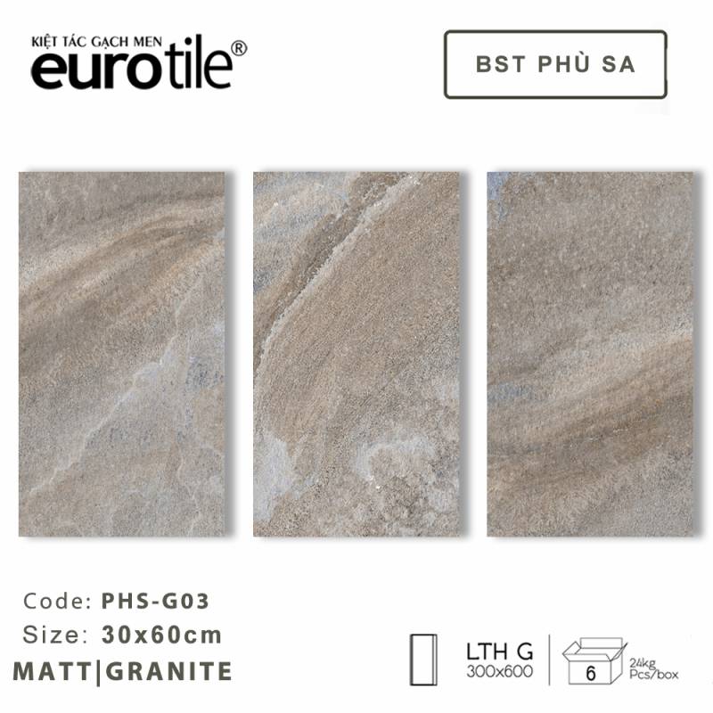 Gạch ốp lát Eurotile BST Phù Sa 300*600mm PHS-G03