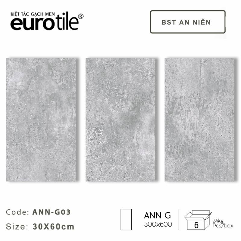 Gạch ốp lát Eurotile BST An Niên 300*600mm ANN-G03